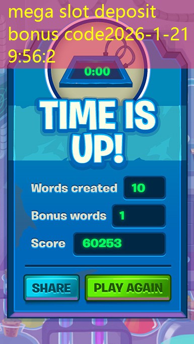 mega slot deposit bonus code