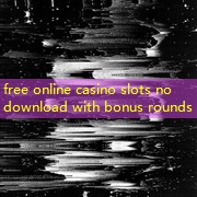 free online casino slots no download with bonus rounds
